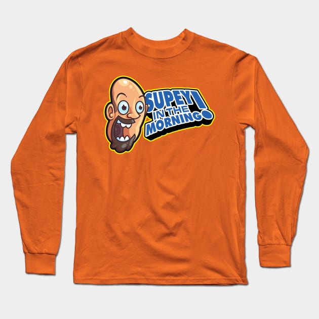 Supey In The Morning Long Sleeve T-Shirt by ArtisticDyslexia